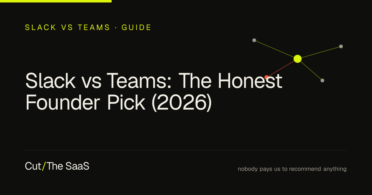 Slack vs Teams: The Honest Founder Pick (2026) · Cut The SaaS